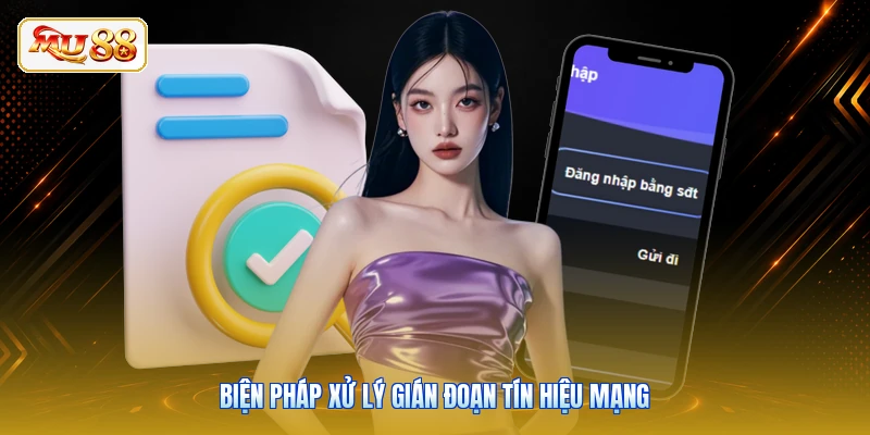 Biện pháp xử lý gián đoạn tín hiệu mạng