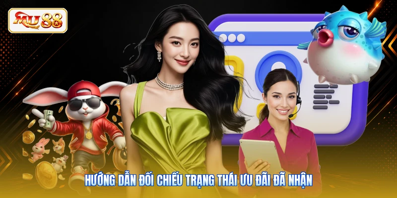 Hướng dẫn đối chiếu trạng thái ưu đãi đã nhận