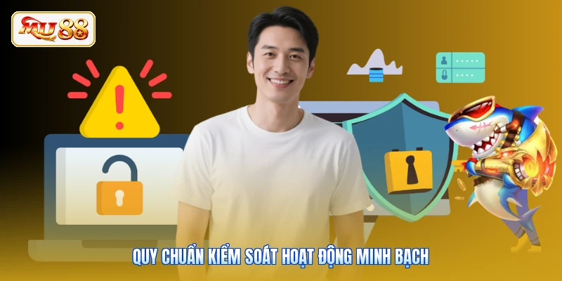 Quy chuẩn kiểm soát hoạt động minh bạch